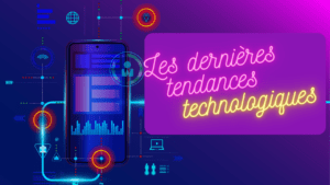 les dernières tendances